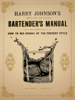 Harry Johnson's New and Improved Bartender's Manual; or, How to Mix Drinks of the Present Style: A Reprint of the 1882 Edition