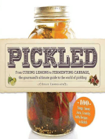 Pickled: From curing lemons to fermenting cabbage, the gourmand's ultimate guide to the world of pickling