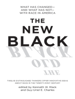 The New Black: What Has Changed--and What Has Not--with Race in America