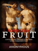 Forbidden Fruit: Luscious and exciting story and More forbidden fruit or: Master Percy's progress in and beyond the domestic circle