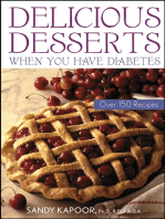 Delicious Desserts When You Have Diabetes: Over 150 Recipes