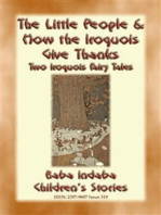 TWO IROQUOIS CHILDREN’S STORIES – "The Little People" and "How the Iroquois give Thanks": Baba Indaba’s Children's Stories - Issue 319