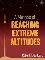 A Method of Reaching Extreme Altitudes: The seminal text on rocket science that foretold the Space Age