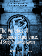 The Varieties of Religious Experience: A Study in Human Nature