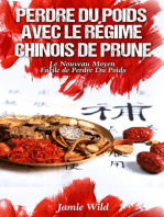 Perdre du Poids Avec le Régime Chinois de Prune: Le Nouveau Moyen Facile de Perdre Du Poids