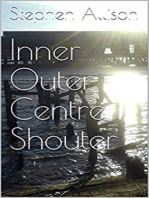 Inner Outer Centre Shouter