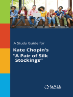 A Study Guide for Kate Chopin's "A Pair of Silk Stockings"