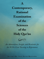 A Contemporary, Rational Examination of the Sciences of the Holy Qur’An: An Admonition, Insight, and Reminder for the 99 Per Cent Turning in Repentance