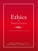 Ethics for Trustees: A Guide for All Who Serve as Trustee