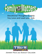 Family Matters: Devotional Thoughts to Help You Love and Lead Your Kids