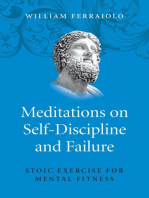 Meditations on Self-Discipline and Failure: Stoic Exercise for Mental Fitness