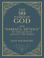 The 99 Names of God: The “Esmaül-Hüsna” in the Qur’an and in the Bible