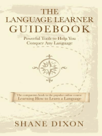 The Language Learner Guidebook: Powerful Tools to Help You Conquer Any Language