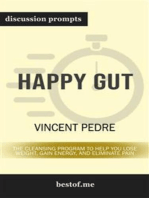 Summary: "Happy Gut: The Cleansing Program to Help You Lose Weight, Gain Energy, and Eliminate Pain" by Vincent Pedre | Discussion Prompts