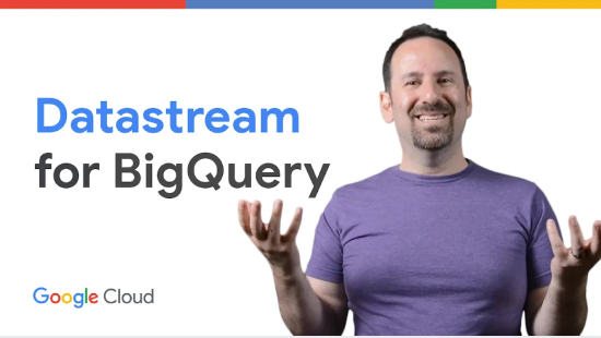 Introduction to Datastream for BigQuery