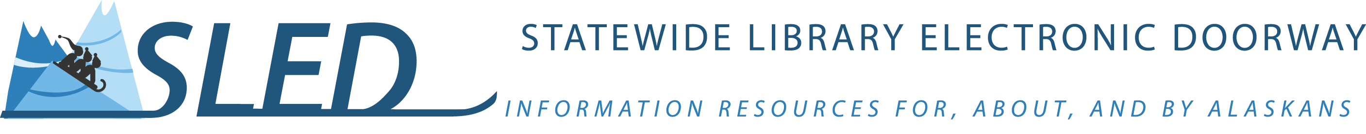 SLED: Statewide Library Electronic Doorway. Information resources for, about, and by Alaskans.