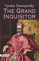 The Grand Inquisitor: With Related Chapters from the Brothers Karamazov