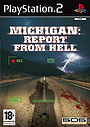 Michigan: Report From Hell