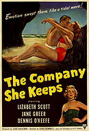 The Company She Keeps                                  (1951)