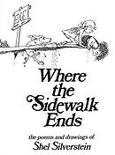 Where the Sidewalk Ends: Poems and Drawings