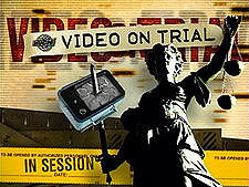 Video on Trial