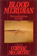 Blood Meridian: Or the Evening Redness in the West