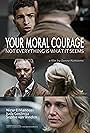 Juda Goslinga, Sophie van Winden, Daan Wijdeveld, Ewoud Bon, Sanne Kortooms, Chiel Christiaans, and Nizar El Manouzi in Your Moral Courage (Not Everything is What it Seems) (2020)