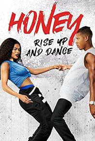 Primary photo for Honey: Rise Up and Dance