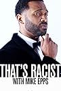 That's Racist with Mike Epps (2015)