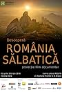 Descopera Romania Salbatica (2016)