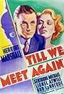 Herbert Marshall and Gertrude Michael in Till We Meet Again (1936)