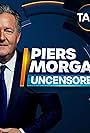 Piers Morgan Uncensored (2022)