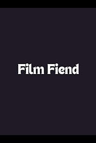 Primary photo for Film Fiend