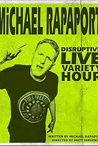 Primary photo for Michael Rapaport's Disruptive Variety Hour