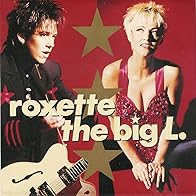 Primary photo for Roxette: The Big L.