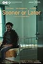 Sooner or Later (2019)