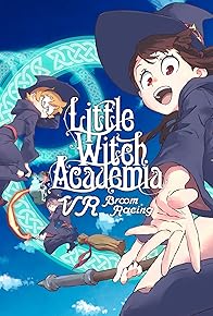 Primary photo for Little Witch Academia: VR Broom Racing