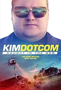 Primary photo for Kim Dotcom: Caught in the Web