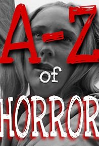 Primary photo for A-Z of Horror