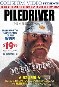 Primary photo for Piledriver: The Wrestling Album II, the Music Video