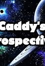 Caddy's Retrospectives! (2012)