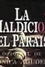 La maldición del paraíso (1993)