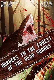 Murders in the Forest of the Dead Sharks (2019)