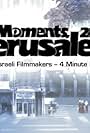 Moments 2005 - Jerusalem (2005)