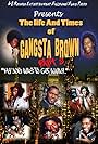 Gangsta Brown in The Life and Times of Gangsta Brown Part 2 (2012)