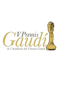 Primary photo for V Premis Gaudí de l'Acadèmia del Cinema Català