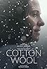 Cotton Wool (2017) Poster