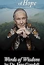 Jane Goodall in Voices of Hope ~ Words of Wisdom by Dr. Jane Goodall (2024)