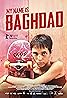 My Name Is Baghdad (2020) Poster