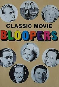 Primary photo for Classic Movie Bloopers